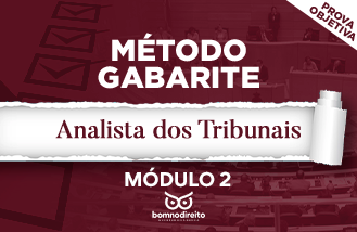 Método Gabarite - Analista Tribunais Módulo 2