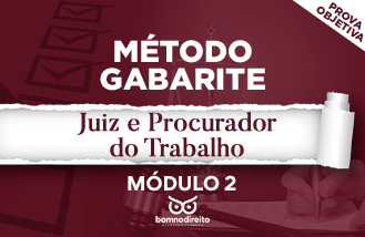 Método Gabarite - Juiz e Procurador Trabalho Módulo 2