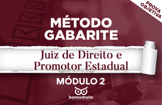 Método Gabarite - Juiz Direito e Promotor Estadual Módulo 2